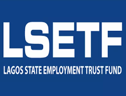 Lagos State Employment Trust Fund (LSETF) 2025: Empowering Businesses and Driving Economic Growth